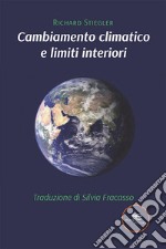 Cambiamento climatico e limiti interiori libro