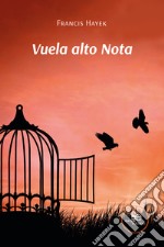 Vuela alto Nota libro