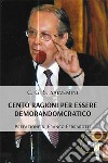 Cento ragioni per essere demorandomcratico libro