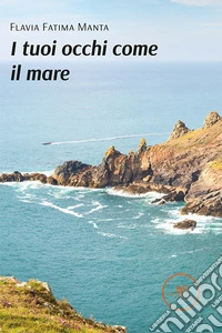 I tuoi occhi come il mare libro