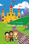 L'ora dei pirati libro