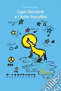 Lupo Giocondo e i sette porcellini