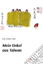 Mein onkel aus Taiwan libro