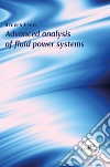 Advanced analysis of fluid power systems libro