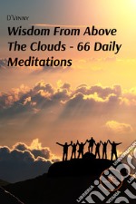 Wisdom from above the clouds. 66 daily meditations