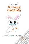 The googly eyed rabbit libro