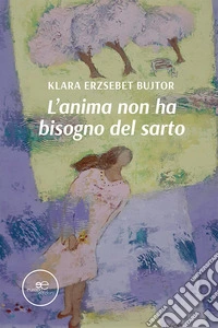 L'anima non ha bisogno del sarto libro