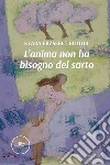 L'anima non ha bisogno del sarto libro di Erzsebet Bujtor Klara