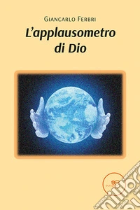 L'applausometro di Dio