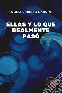 Ellas y lo que realmente pasó libro