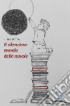 Il silenzioso mondo delle nuvole libro di Vespa Ciro