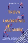 Trova lavoro nel cleaning libro