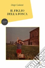 Il figlio della Fosca