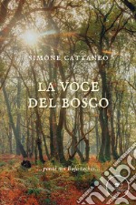 La voce del bosco libro