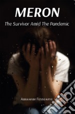 Meron. The Survivor Amid the Pandemic libro