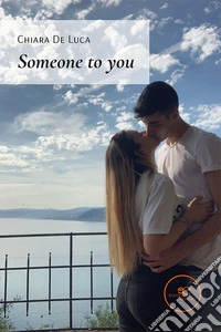 Someone to you