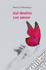 Dal destino con amore