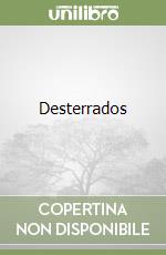 Desterrados