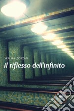 Il riflesso dell'infinito libro