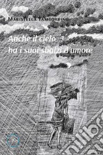 Anche il cielo ha i suoi sbalzi d'umore