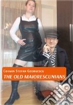 The old maiorescunians libro