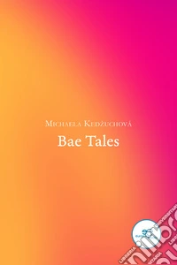 Bae tales