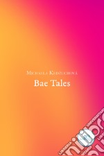 Bae tales libro