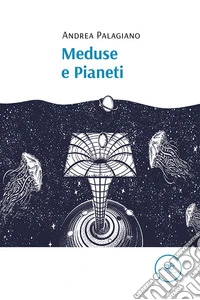 Meduse e pianeti