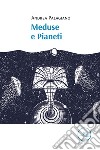 Meduse e pianeti libro