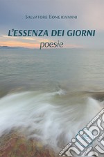 L'essenza dei giorni