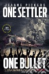 One settler, one bullet libro