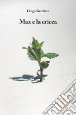 Max e la cricca libro