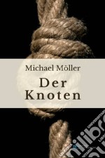 Der Knoten libro