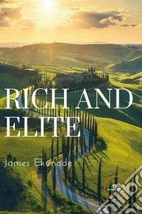 Rich and elite