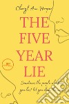 The five year lie libro