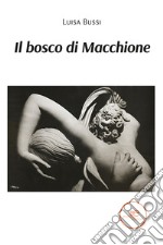 Il bosco di macchione