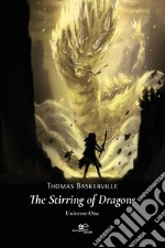 The stirring of dragons. Universe one libro