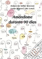 Amándome durante 90 días