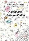 Amándome durante 90 días libro