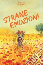 Strane emozioni libro