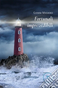 Fortunali imprevedibili