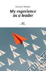 My experience as a leader libro