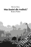 Was kostet die Freiheit? libro