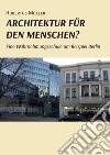 Architektur für den Menschen? Eine Wahrnehmungsschule am Beispiel Berlin libro