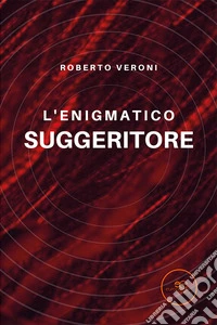 L'enigmatico suggeritore