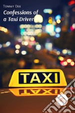 Confessions of a taxi driver