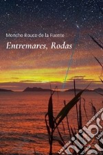 Entremares, rodas libro