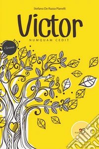 Victor. Numquam cedit