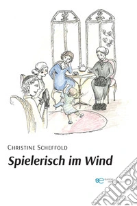 Spielerisch im Wind libro