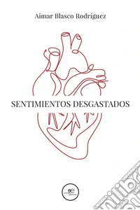 Sentimientos desgastados libro